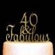 40 and Fabulous Cake Topper, 40th Birthday Cake Topper, Gold Anniversary Cake Topper. Anniversary Decorations