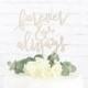 Forever and Always Wedding Cake Topper, Forever Always Cake Topper, Wedding Cake Topper, Rustic Cake Topper, Cake Topper, DIY Cake Topper