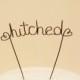 Custom Hitched Wire Wedding Cake Topper, Cake Topper, Wire Cake Topper, Custom Cake Topper, Wedding Cake Topper, Rustic Cake Topper