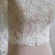 Wedding bolero, top, jacket of lace alencon, sleeve long or 3/4, front of a full,  . Romance bridal lace bolero KARINA 2