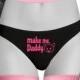 Make Me Daddy Thong Panties Brat DDLG Clothing Sexy Slutty Cute Funny Submissive Naughty Bachelorette Party Gag Gift Womens Thong Panties