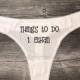 Things To Do Thong