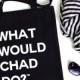 What Would Chad Do?™  Tote Cotton Bag, Swag Bag, Gift Bag, Eco-friendly Tote, Shopping Tote, Travel Tote