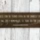 Harry Potter - Albus Dumbledore Quote Wood Sign - Happiness can be found even in the darkest of times -Available in Gray/Walnut -20"x5.5"