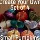 Small Velvet Pumpkins Create Your Own Set of 4, Fall decoration, table centerpiece, rustic wedding decor, hostess gifts, best selling items