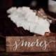 Smores S'mores Sign - Wooden Wedding Signs - Wood -nc