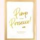 Pimp your Prosecco sign with real metallic foil, Wedding, Hen Do, Engagement, Occasion, Rosegold, Copper, Foil, Silver, Gold, Personalised