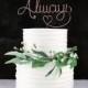 Always Rustic Cake Topper - Wire Cake Topper - Wedding Cake Topper - Rustic Chic - Gold Cake Topper - Harry Potter Cake Topper