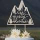 Our Greatest Adventure cake topper, Mountain wedding cake topper, Unique cake topper, Adventure themed cake topper, wedding decor