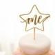 One Star Cake Topper 5.5"W, First Birthday Topper, Anniversary Topper, 1st Birthday Topper, Turning 1 Cake Topper, Turning One Topper