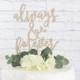 Always and Forever Wedding Cake Topper, Wedding Cake Topper, Always Forever Cake Topper, Rustic Cake Topper, Cake Topper, DIY Cake Topper