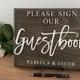 Please Sign our Guestbook Wood Sign 