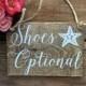 Shoes Optional Sign, Shoes Here Sign, Beach Wedding Sign, Nautical Wedding Sign, Starfish Sign, Rustic Wedding Sign, Rustic Beach Sign, 10X7