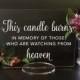 This Candle Burns in Memory of Those Who Are Watching from Heaven, Wedding Acrylic Sign, Acrylic Wedding Sign