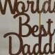 World's Best Daddy cake topper