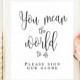 You mean the world to us sign You mean the world to us guestbook Please sign our globe Wedding decor Travel wedding guest book sign #vm41