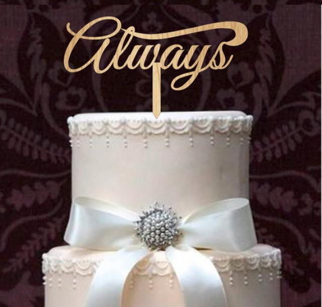 wedding photo - rustic wedding cake toppers - Always Wedding Cake Toppers - natural wood or acrylic cake toppers - Monogram love cake toppers - cake decor