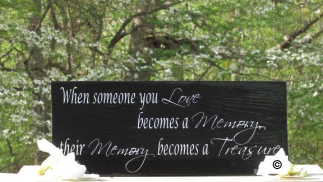 wedding photo - Treasured Memories © / Memorial Sign with Heartfelt Inspirational Phrase / Painted Solid Wood Wedding Tribute Sign / with metal Easel