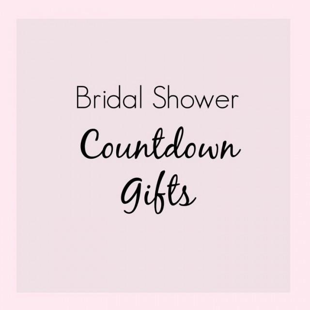 Bridal Shower Countdown Gifts