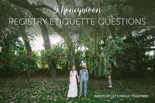 5 Honeymoon Registry Etiquette Questions