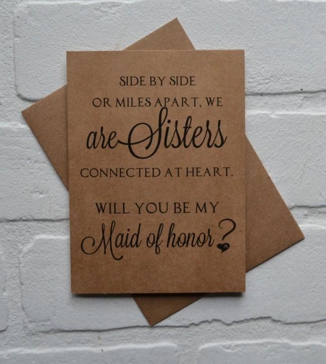 Will you be my MAID of honor SIDE by side or miles apart we are SISTERS connected at heart bridesmaid cards sister bridal proposal wedding