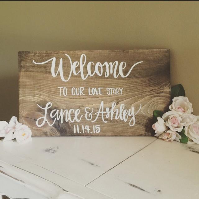 Welcome to our love story // hand lettered hand painted wood sign // custom wedding sign // wedding decor