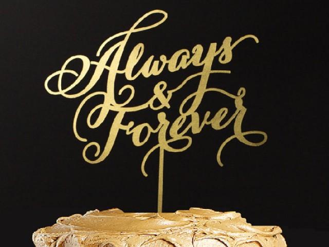 wedding photo - Always & Forever - Wedding cake topper.