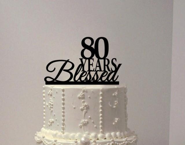 wedding photo - 80 years blesed birthday cake topper, anniversary cake topper