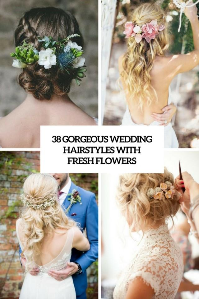 38 Gorgeous Wedding Hairstyles With Fresh Flowers Weddingomania
