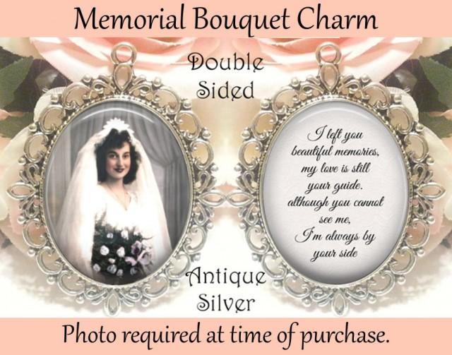 wedding photo - SALE! Double-Sided Memorial Bouquet Charm - Personalized with Photo - I left you beautiful memories - $19.99 USD