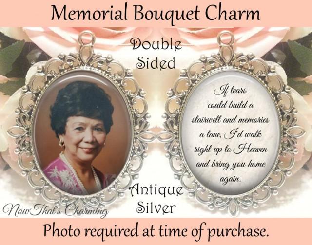 wedding photo - SALE! Double-Sided Memorial Bouquet Charm - Personalized with Photo - If tears could build a stairwell - $19.99 USD