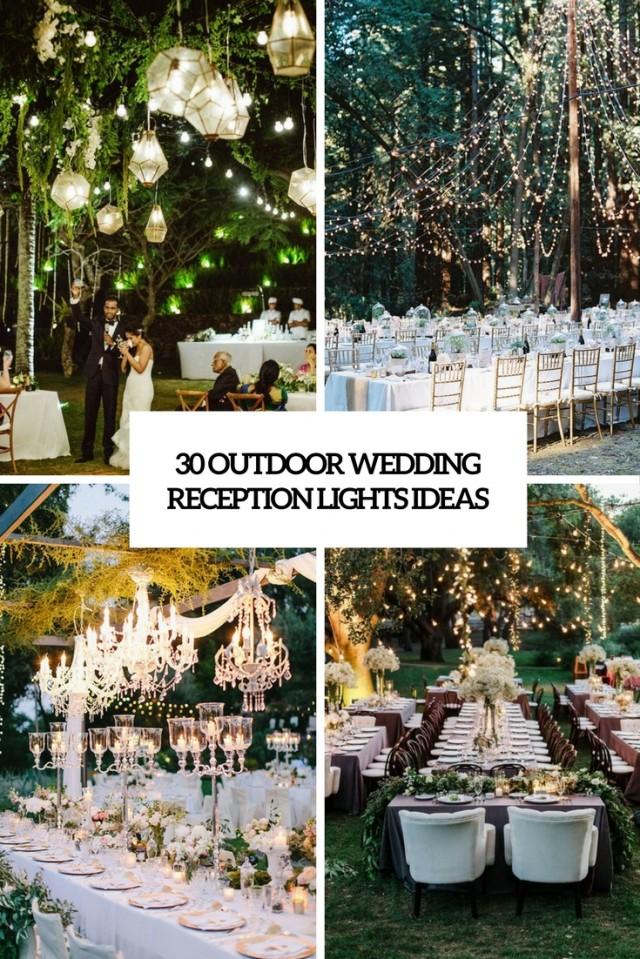 30 Outdoor Wedding Reception Lights Ideas Weddingomania Weddbook