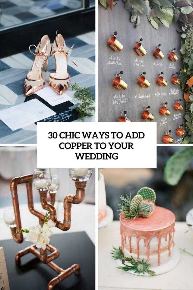 30 Chic Ways To Add Copper To Your Wedding - Weddingomania