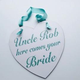 Wedding - Wedding Sign - Uncle (or any name) Here Comes Your Bride - Aqua Turquoise Glitter Sign - Wedding Ceremony Decor - Flower girl - Bridesmaid