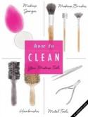 How to: Clean Your Makeup Tools