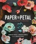 Book Preview: Paper to Petal