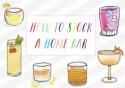 Cocktail Fridays: How to Stock a Home Bar