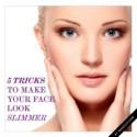5 Tricks to Make Your Face Look Slimmer