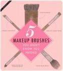 5 Makeup Brushes You Didn’t Know You Needed
