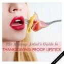 The Makeup Artist’s Guide to Thanksgiving-Proof Lipstick