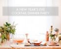 A New Year’s Eve Cocktail Dinner Party with St-Germain