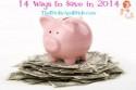 14 simple ways to save more money in 2014
