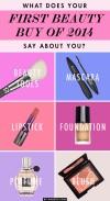 What Your First Beauty Buy of 2014 Says About You