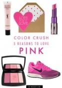 Color Crush: 5 Reasons to Love Pink