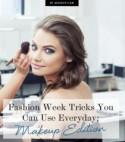 Makeup Tricks from Fashion Week You Can Use Everyday