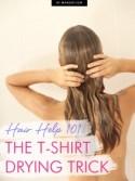 The T-Shirt Hair Drying Trick