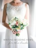 Writing Wedding Vows for the Bride