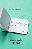 DIY: "Will you be my bridesmaid" flipbook printable