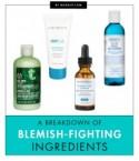 A Breakdown of Blemish-Fighting Ingredients