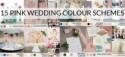 15 Gorgeous Pink Colour Schemes for your Wedding